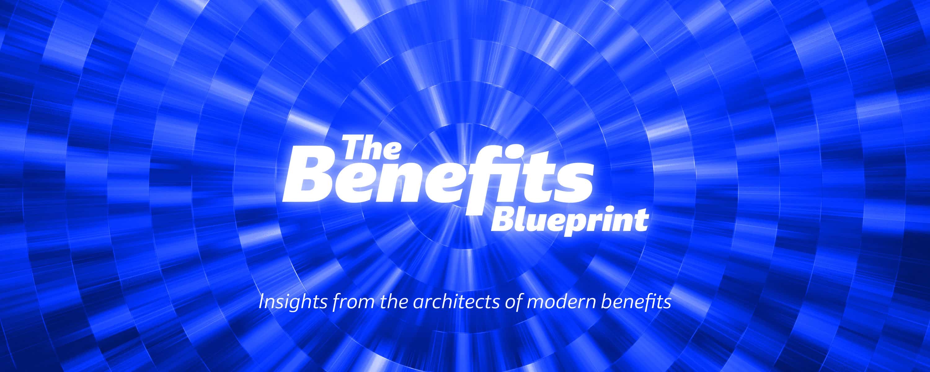 The Benefits Blueprint